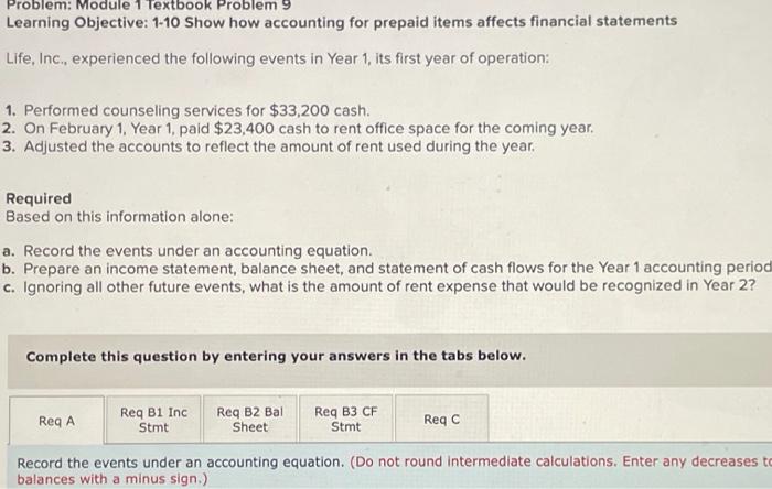  Problem: Module 1 Textbook Problem 9 Learning Objective: 1-10 Show how