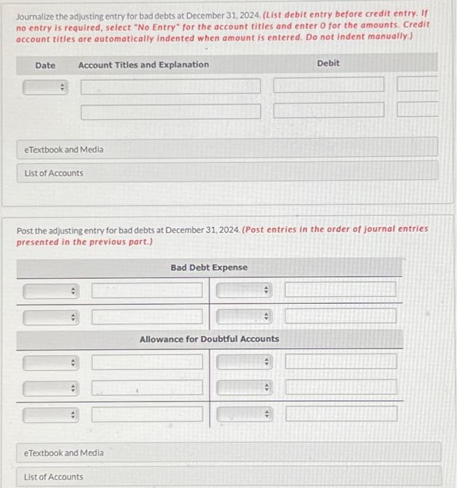 31, 2024. At December 31,2024 , the unadjusted balance in Allowance for
