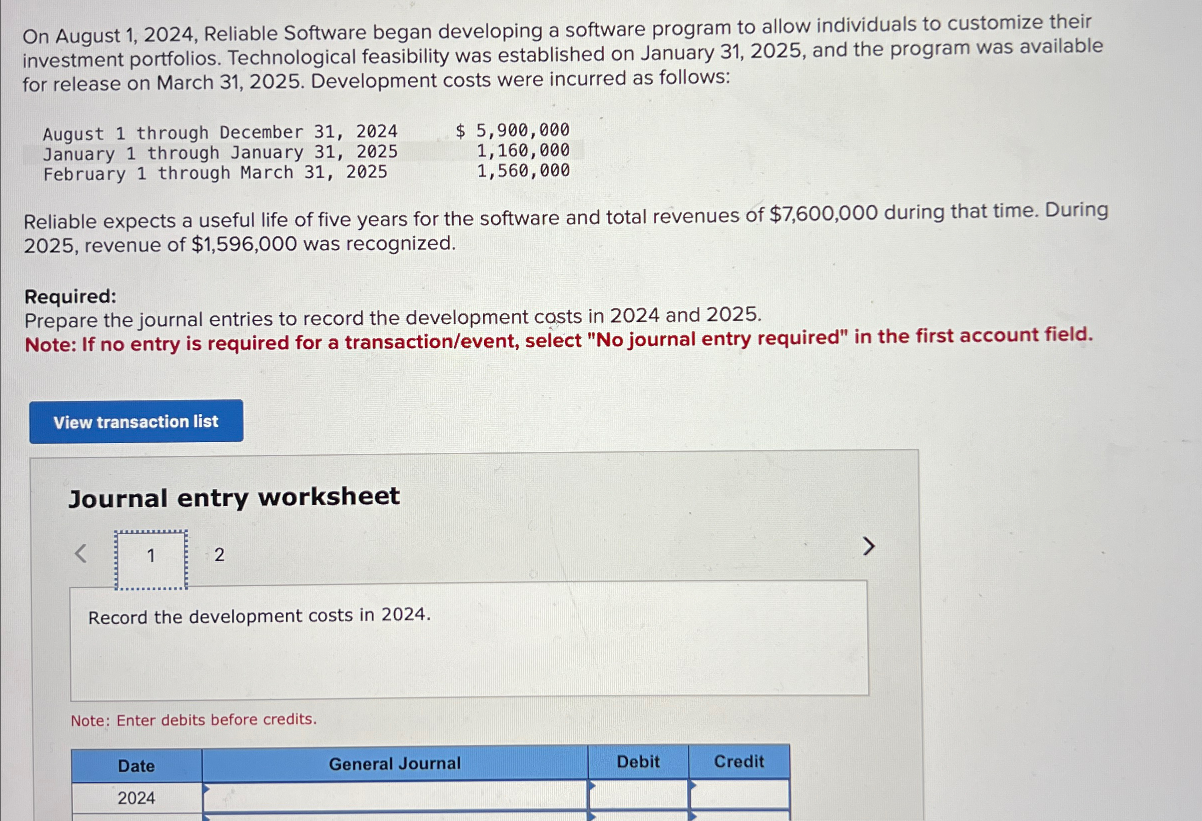  On August 1,2024, Reliable Software began developing a software program to