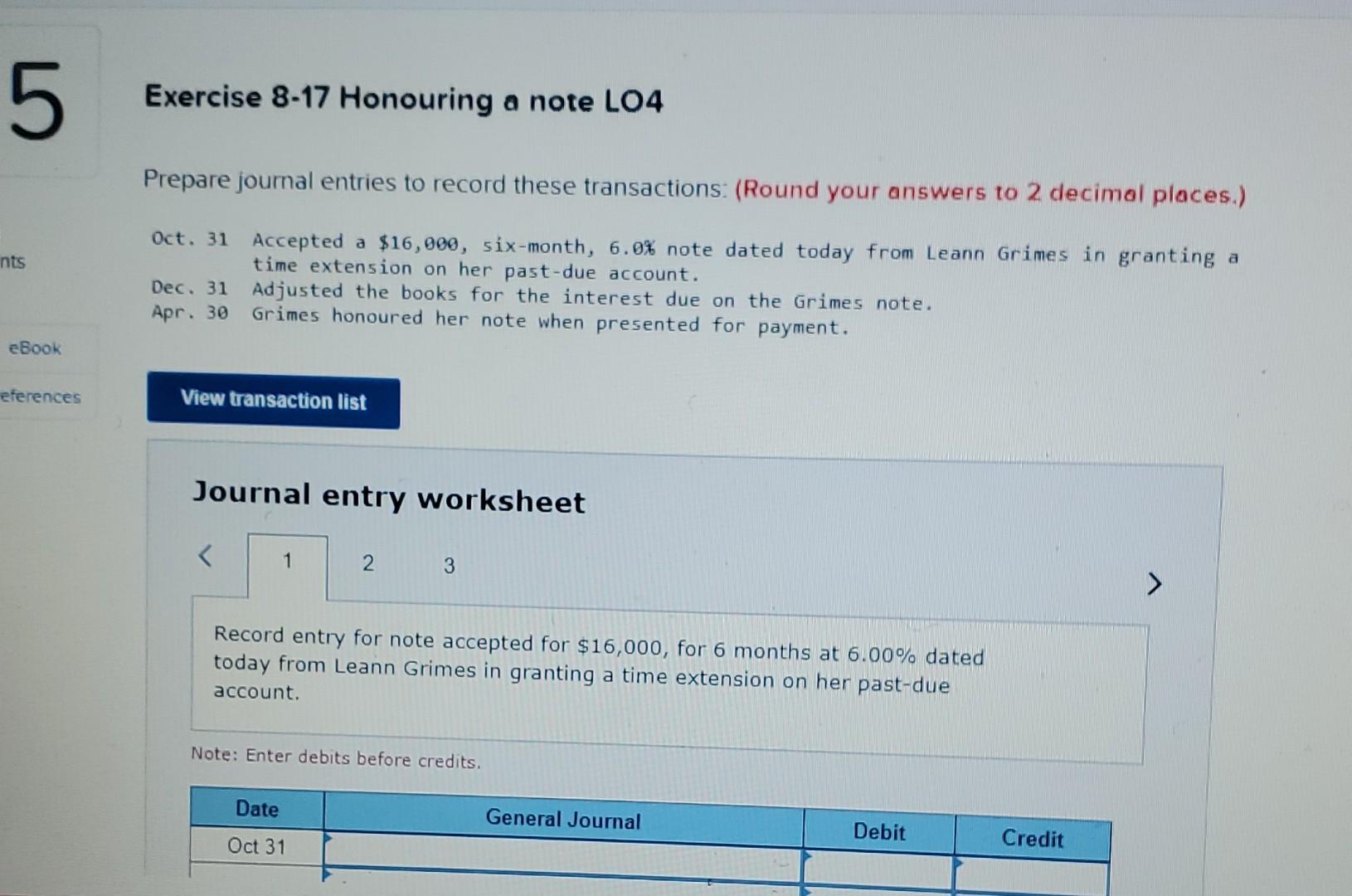  Exercise 8-17 Honouring a note LO4 Prepare journal entries to record