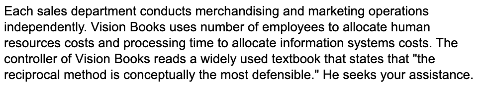 Vision Books an online book retailer has two operating departments-corporate sales and