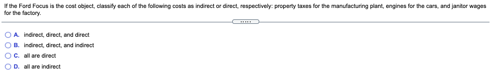  If the Ford Focus is the cost object, classify each of
