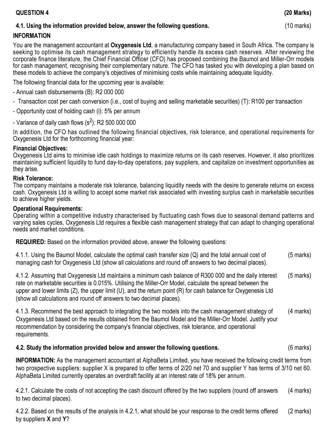  4.1. Using the information provided below, answer the following questions. (10