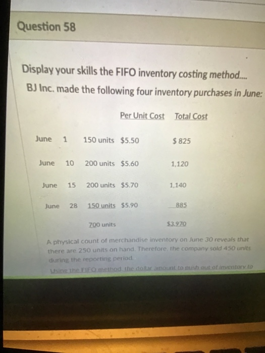 please help due in 10 Question 58 Display your skills the FIFO