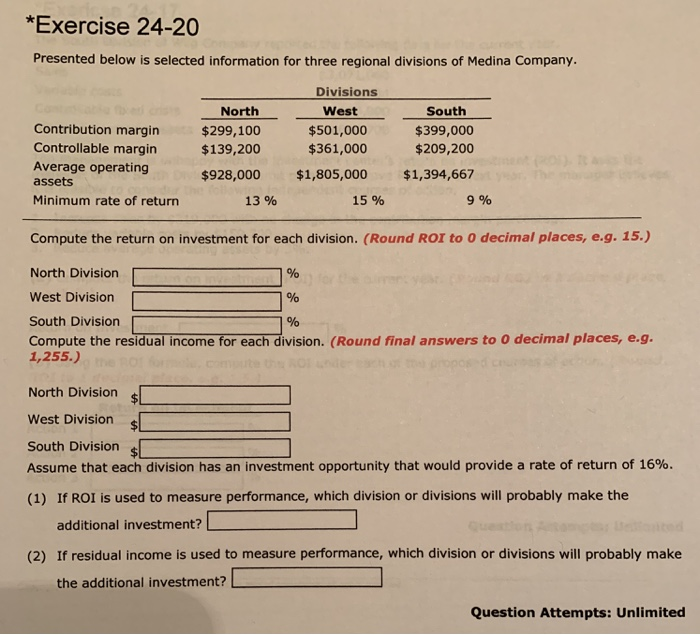  *Exercise 24-20 Presented below is selected information for three regional divisions