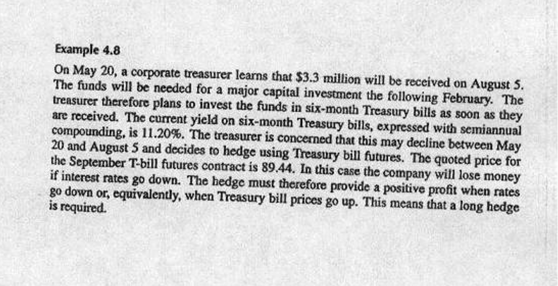  Example 4.8 On May 20, a corporate treasurer learns that $3.3