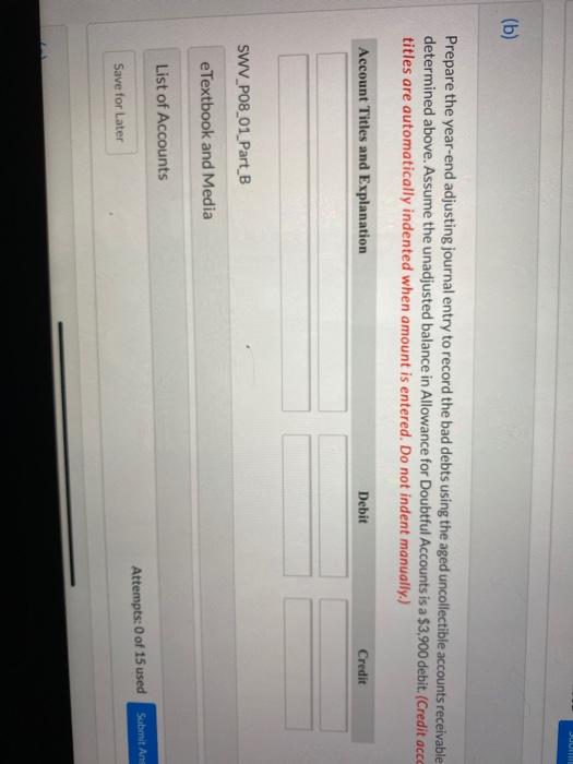 accounts receivable at year-end. (a) Calculate the total estimated bad debts based