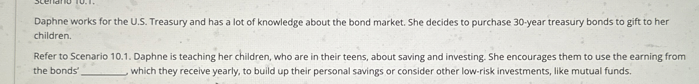  Daphne works for the U.S. Treasury and has a lot of