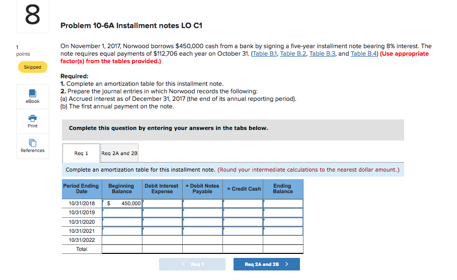 8 Problem 10-6A Installment notes LO C1 On November 1, 2017,
