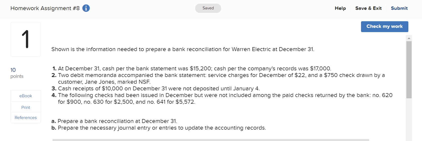 Homework Assignment #8 Saved Help Save & Exit Submit Check my