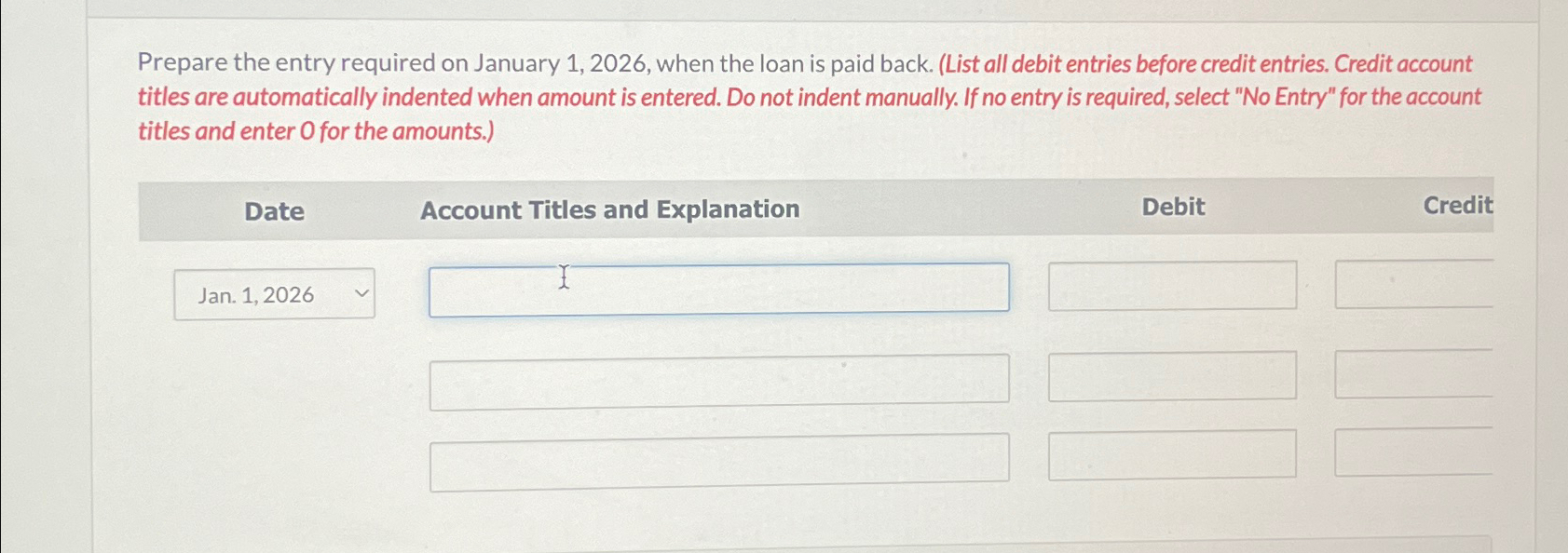  Prepare the entry required on January 1,2026, when the loan is