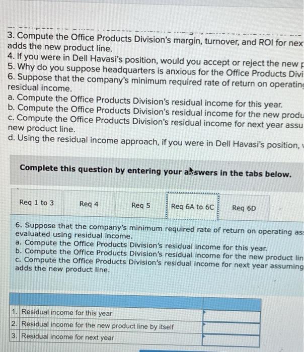 any move. Our division's return on investment (RO) has led the company