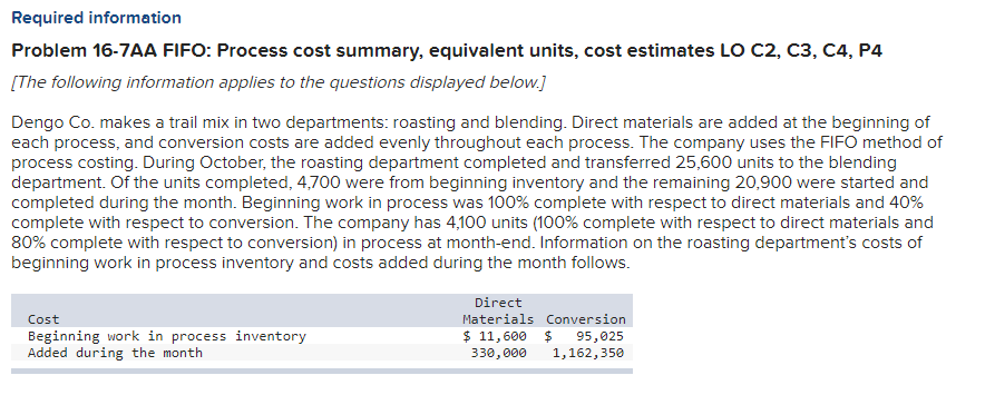  Required information Problem 16-7AA FIFO: Process cost summary, equivalent units, cost