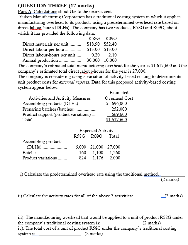 QUESTION THREE (17 marks) Part A Calculations should be to the
