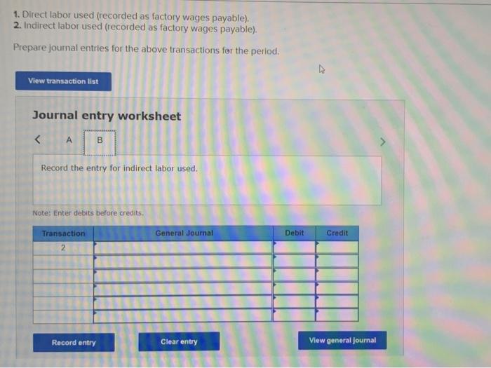 Factory overhead (actual) Indirect materials used 11,000 Indirect labor used 34,500 Other