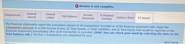 each transaction and identify the financial statement impact of each entry The