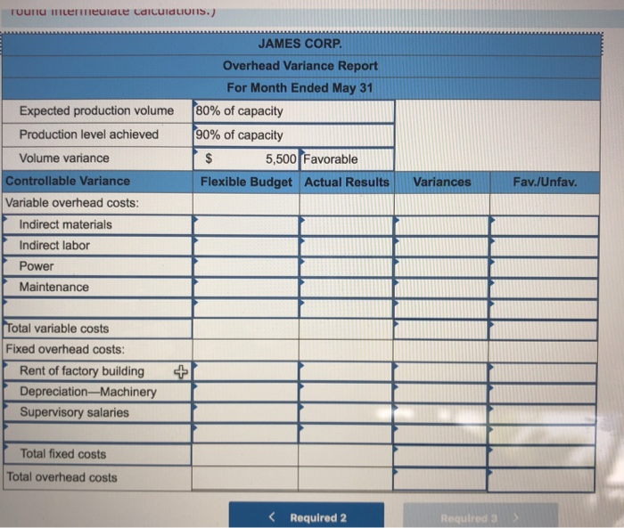 James Corp. applies overhead on the basis of direct labor hours. For