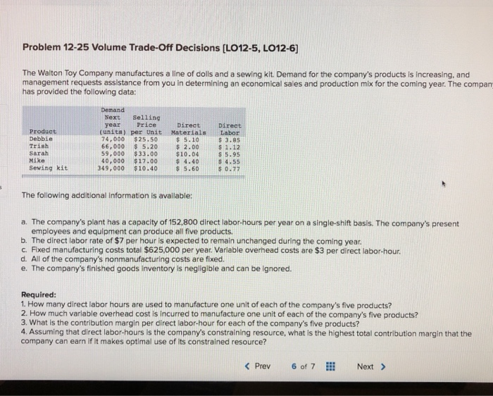  NEED THE CORRECT ANSWER PLEASE... !!! Problem 12-25 Volume Trade-Off Decisions