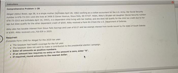  Instructions Comprehensive Problem 1-28 Abigail (Abby) Boxer, age 38, is a