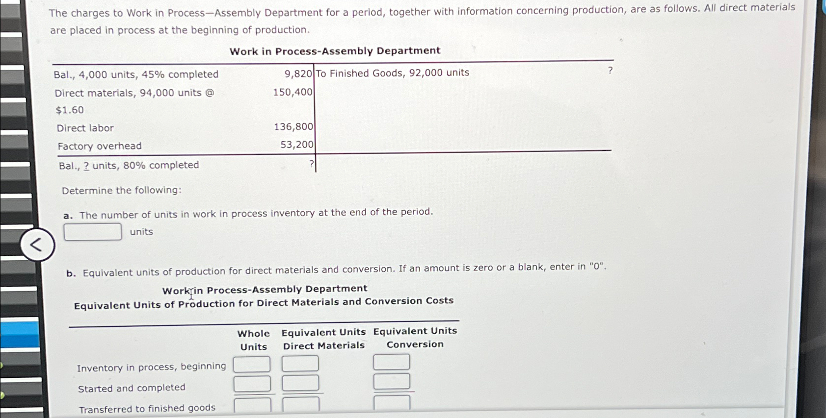  The charges to Work in Process-Assembly Department for a period, together