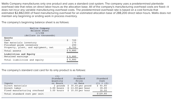  Question 2 &3 uses this table below to answer. Wallis Company