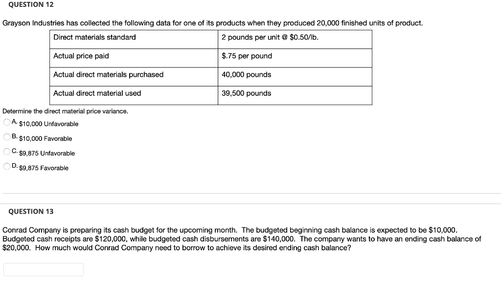  QUESTION 12 Grayson Industries has collected the following data for one