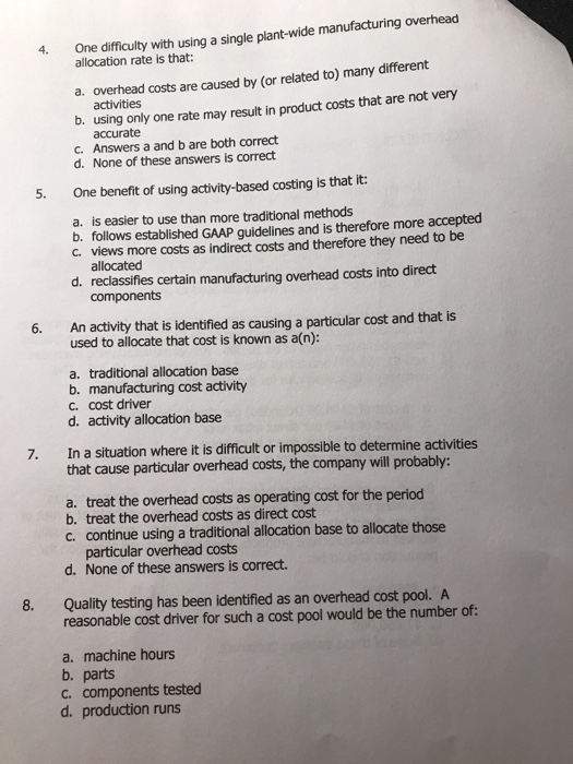overhead cost allocated to a product should: a. help generate the maximum