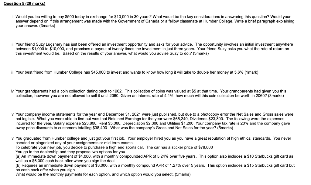 Question 5 (20 marks) i. Would you be willing to pay