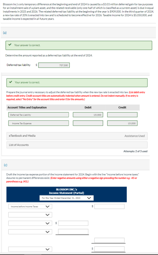  *NEED HELP with PART C** Blossom Inc's only temporary difference at