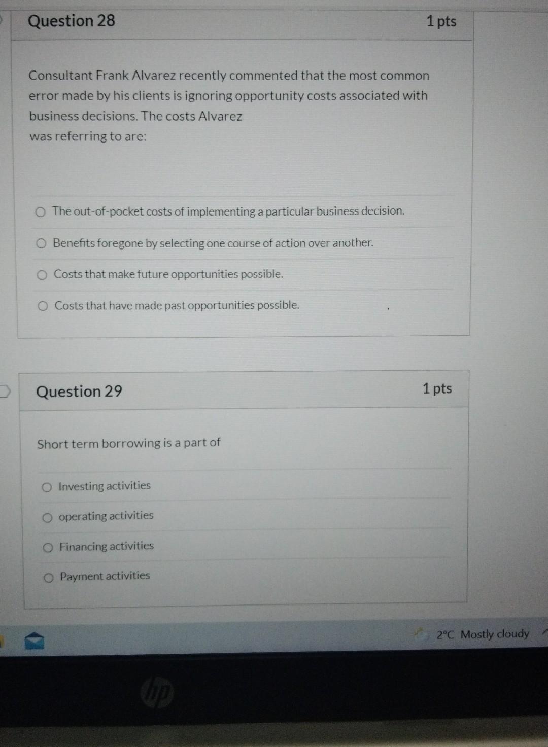 Question 28 1 pts Consultant Frank Alvarez recently commented that the