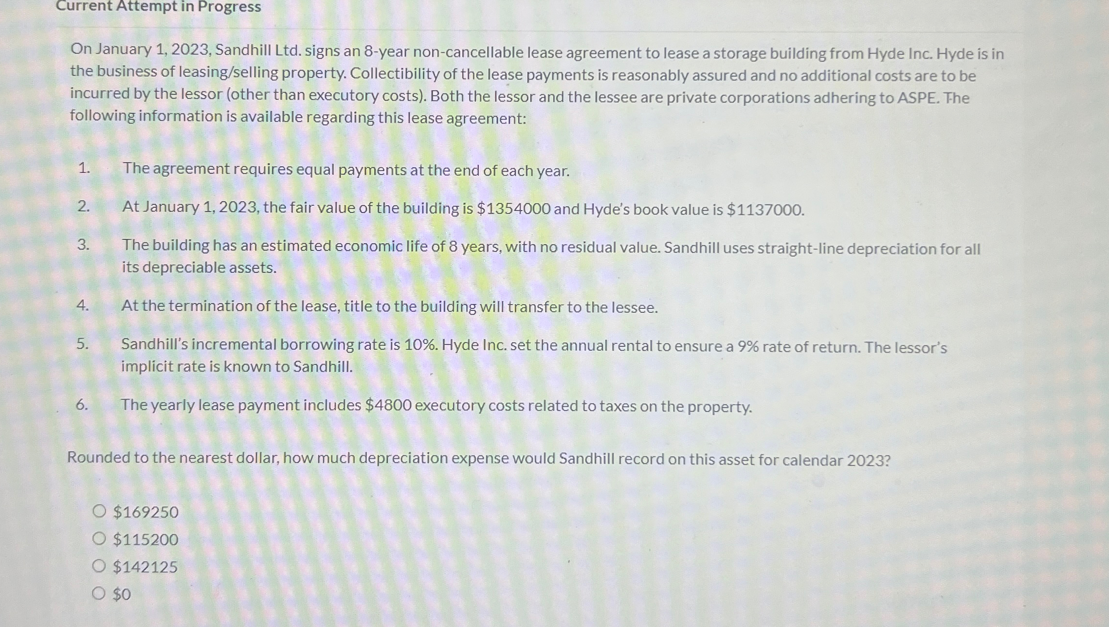  Current Attempt in Progress On January 1,2023, Sandhill Ltd. signs an