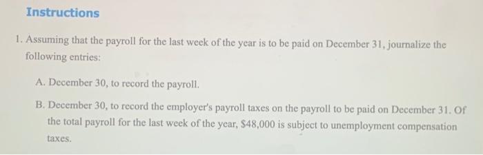 for payroll and payroll taxes Obj. 2 The following information about the