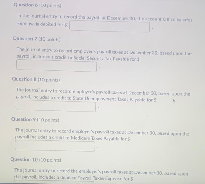 payroll for the week ended December 30 was obtained from the records