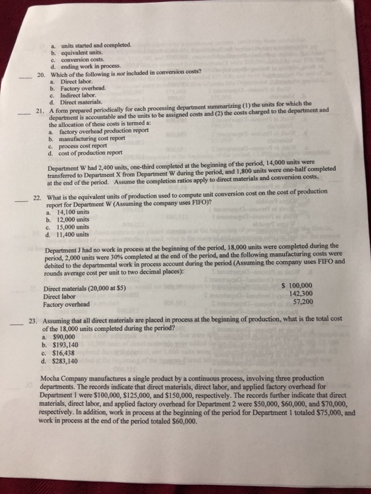 2. In a process cost system, the amount of work in process