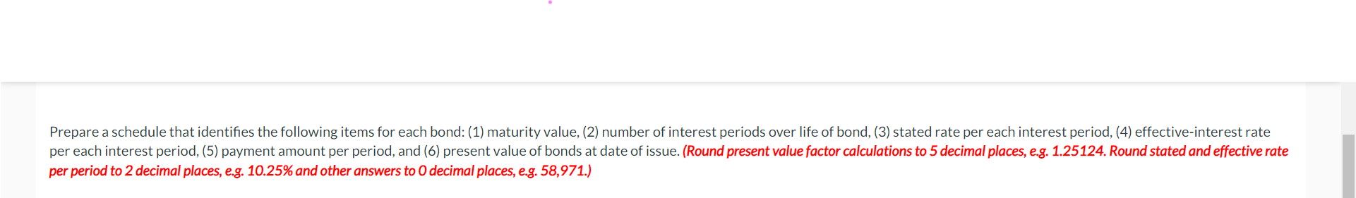  Prepare a schedule that identifies the following items for each bond: