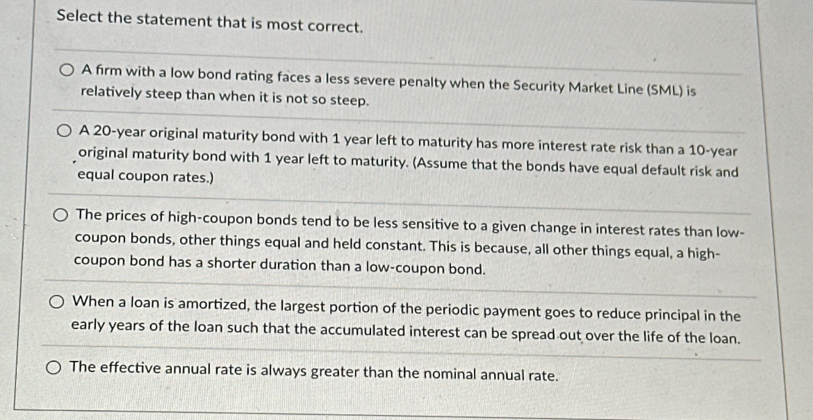  Select the statement that is most correct. A firm with a