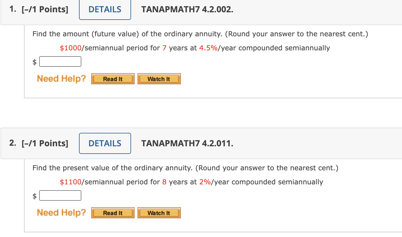  1. [-/1 Points] DETAILS TANAPMATH7 4.2.002. Find the amount (future value)