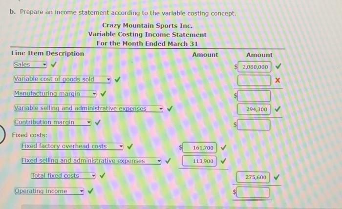 Varlable Costing Erary Mountain Sports Inc, assernbles and sells snowmobile engines. The
