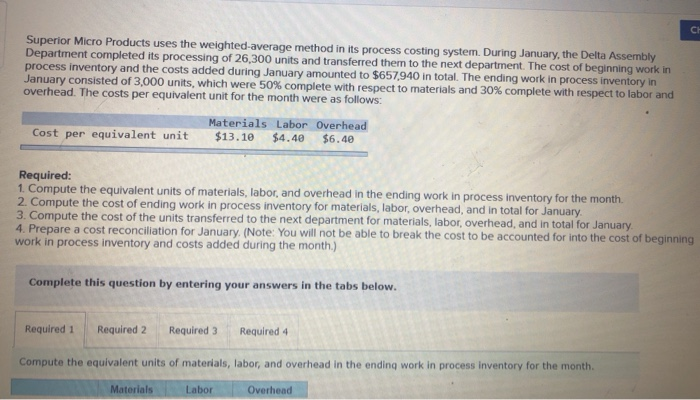  Superior Micro Products uses the weighted average method in its process