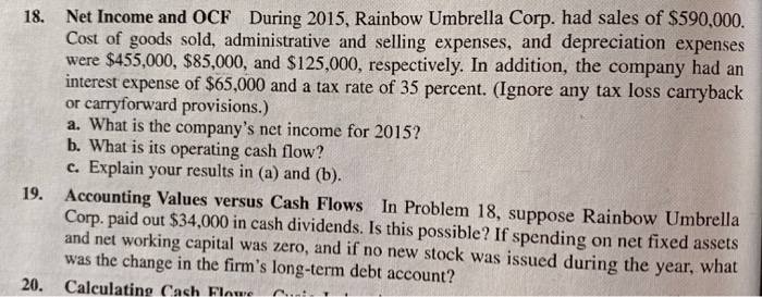 suppose Rainbow Umbrella Corp. paid out $34,000 in cash dividends. Is this