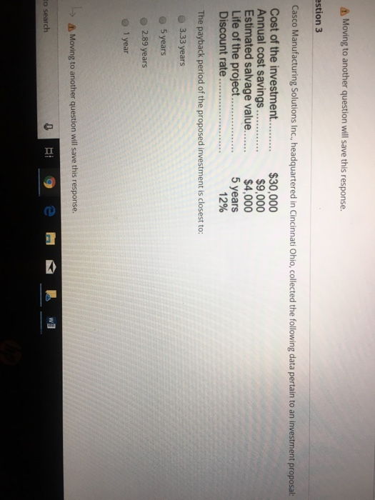 Moving to another question will save this response. estion 3 Casco