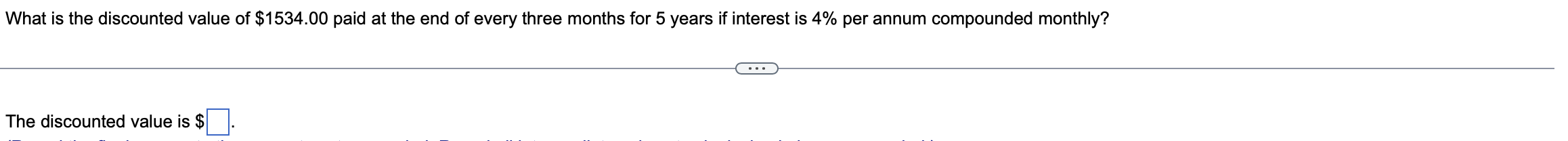What is the discounted value of $1534.00 paid at the end of