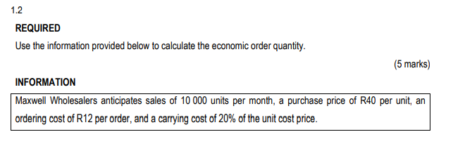  1.2 REQUIRED Use the information provided below to calculate the economic