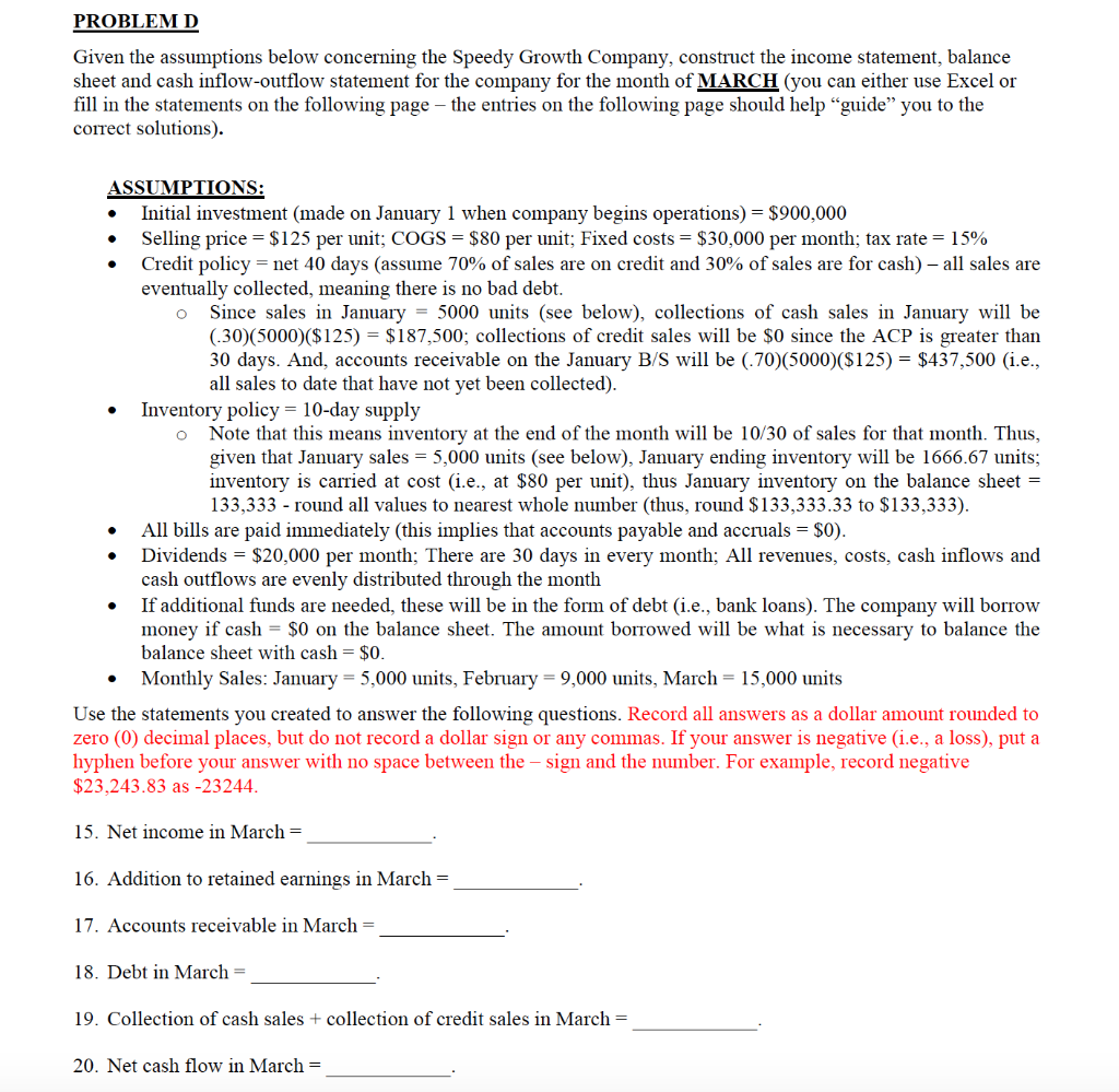  answer 15 to 20. id really appreciate that PROBLEM D Given
