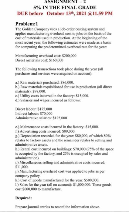  ASSIGNMENT-2 5% IN THE FINAL GRADE DUE before October 13th, 2021