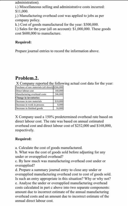 @11.59 PM Problem:1 The Golden Company uses a job-order costing system and
