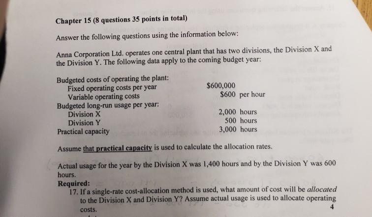 Chapter 15 (8 questions 35 points in total) Answer the following