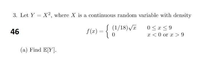 3. Let Y = X?, where X is a continuous random
