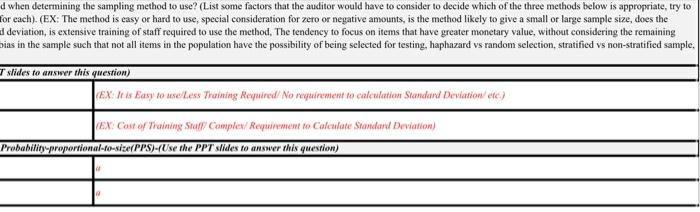 the method likely to give a small or large sample size, does