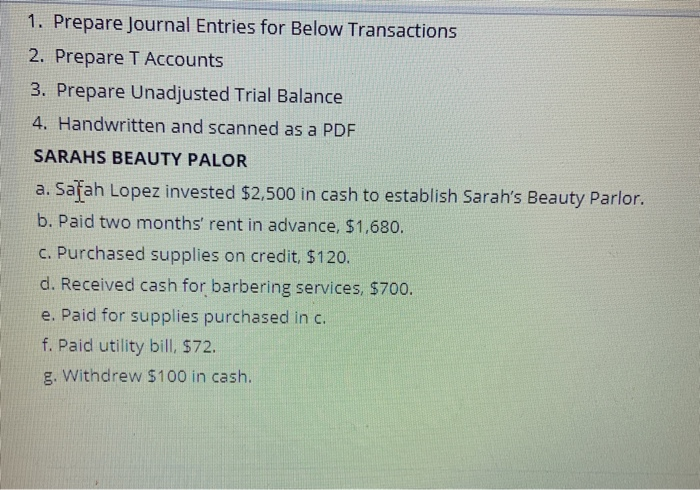  1. Prepare Journal Entries for Below Transactions 2. Prepare T Accounts